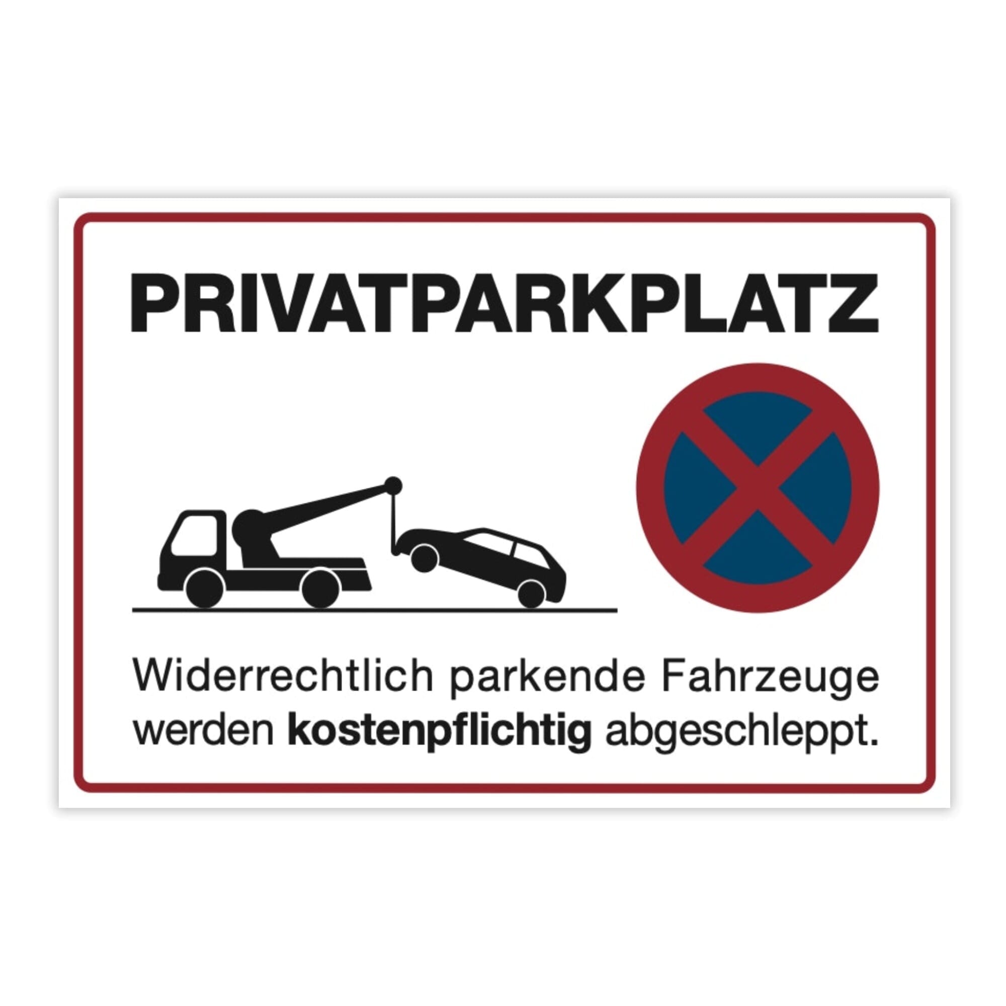 Aufkleber weiß Privatparkplatz Widerrechtlich parkende Fahrzeuge!